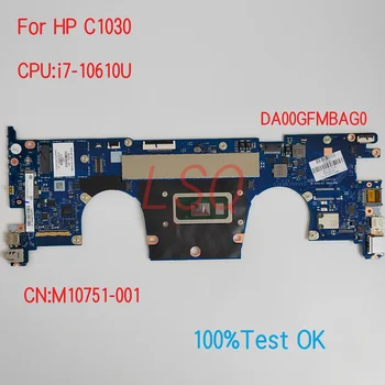 DA00GFMBAG0 Для материнской платы ноутбука HP ProBook C1030 с процессором i5 i7 PN: M10745-001 M10751-001 100% Тест В порядке