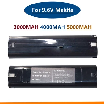 Для MAKITA 9.6V 3000/4000/5000mah NI-MH Аккумулятор для электроинструмента Запчасти Аккумулятор