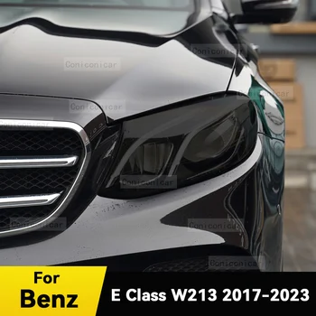 Для Mercedes Benz E Class W213 2017-2023 Автомобильные Фары Черная Защитная Пленка из ТПУ Для Изменения Оттенка Переднего Света Наклейка Accessorie