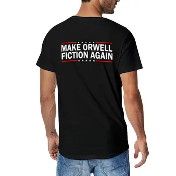 Новая футболка MAKE ORWELL FICTION AGAIN, футболка blondie, короткая футболка, графическая футболка, мужские графические футболки, забавные